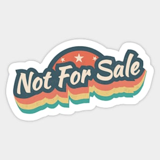 Not for sale. Sticker